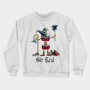 Sir Real Crewneck Sweatshirt